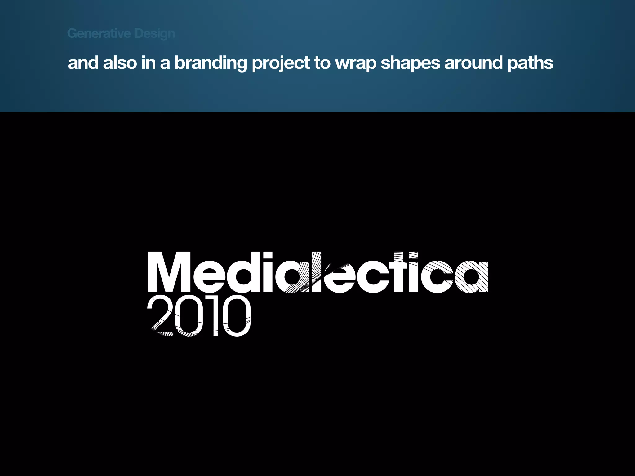 Generative Design

and also in a branding project to wrap shapes around paths




Generative Design   Guy Haviv          Designit
 