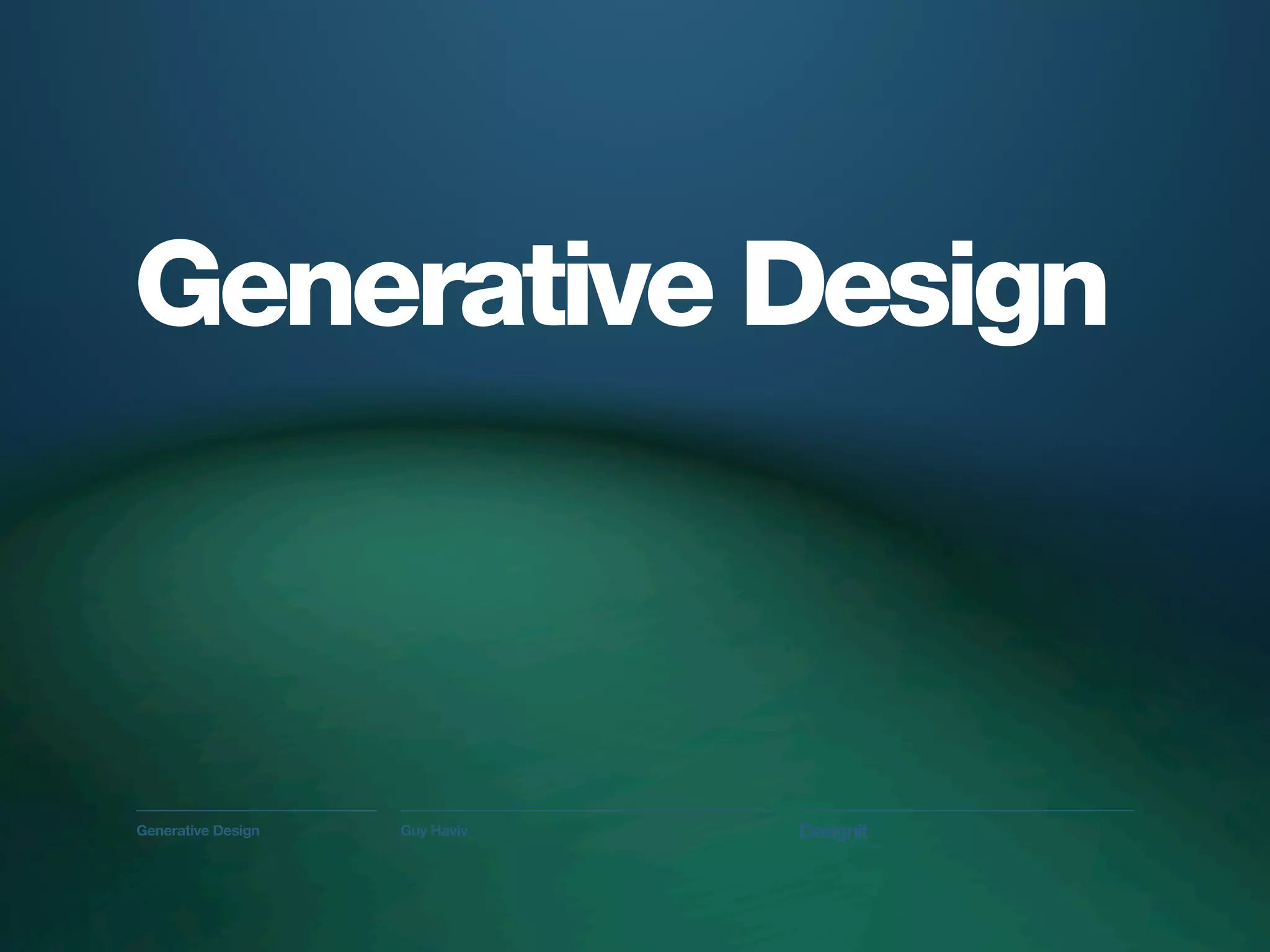 Generative Design



Generative Design   Guy Haviv   Designit
 