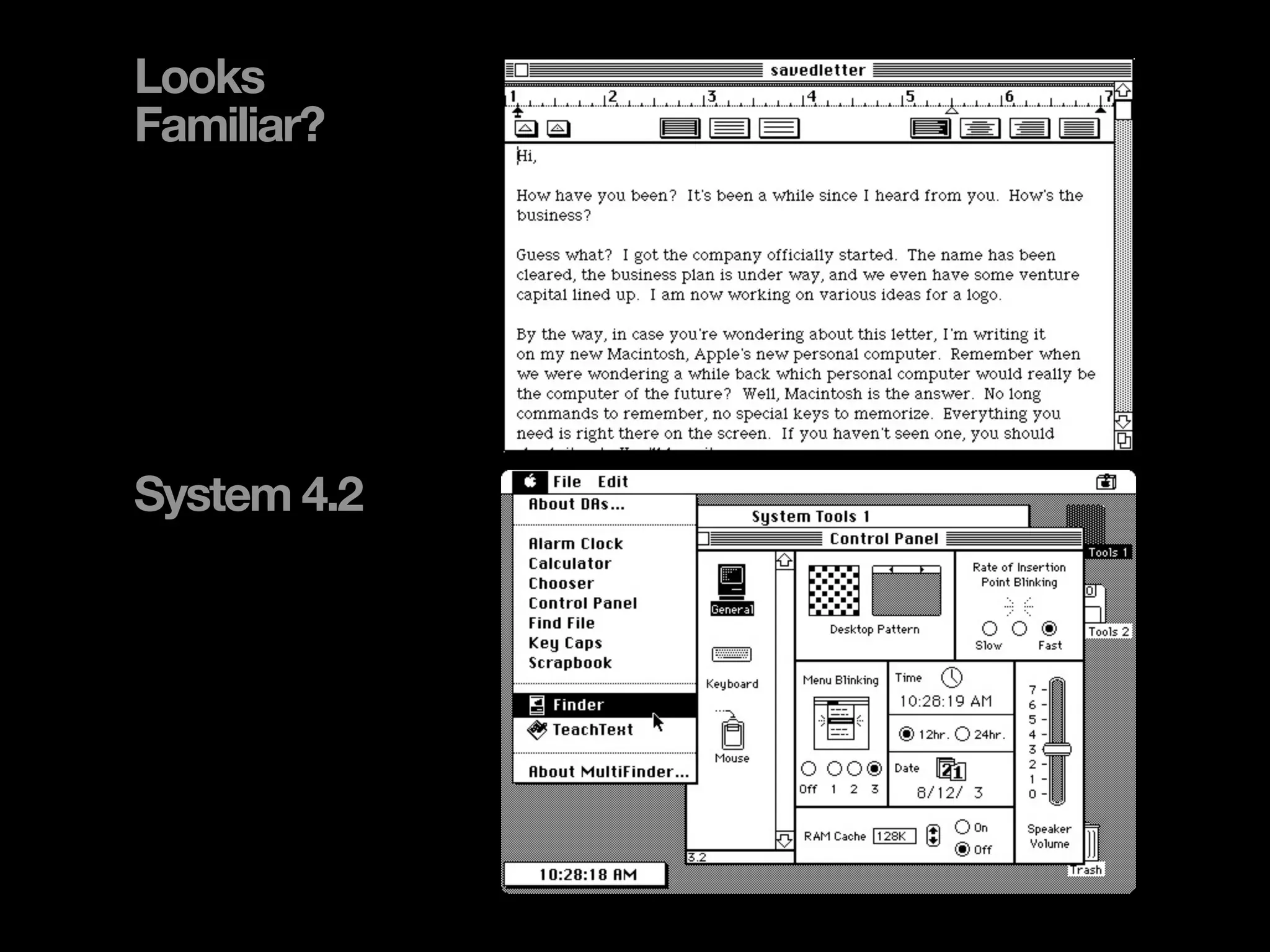 System 4.2
Looks
Familiar?
 