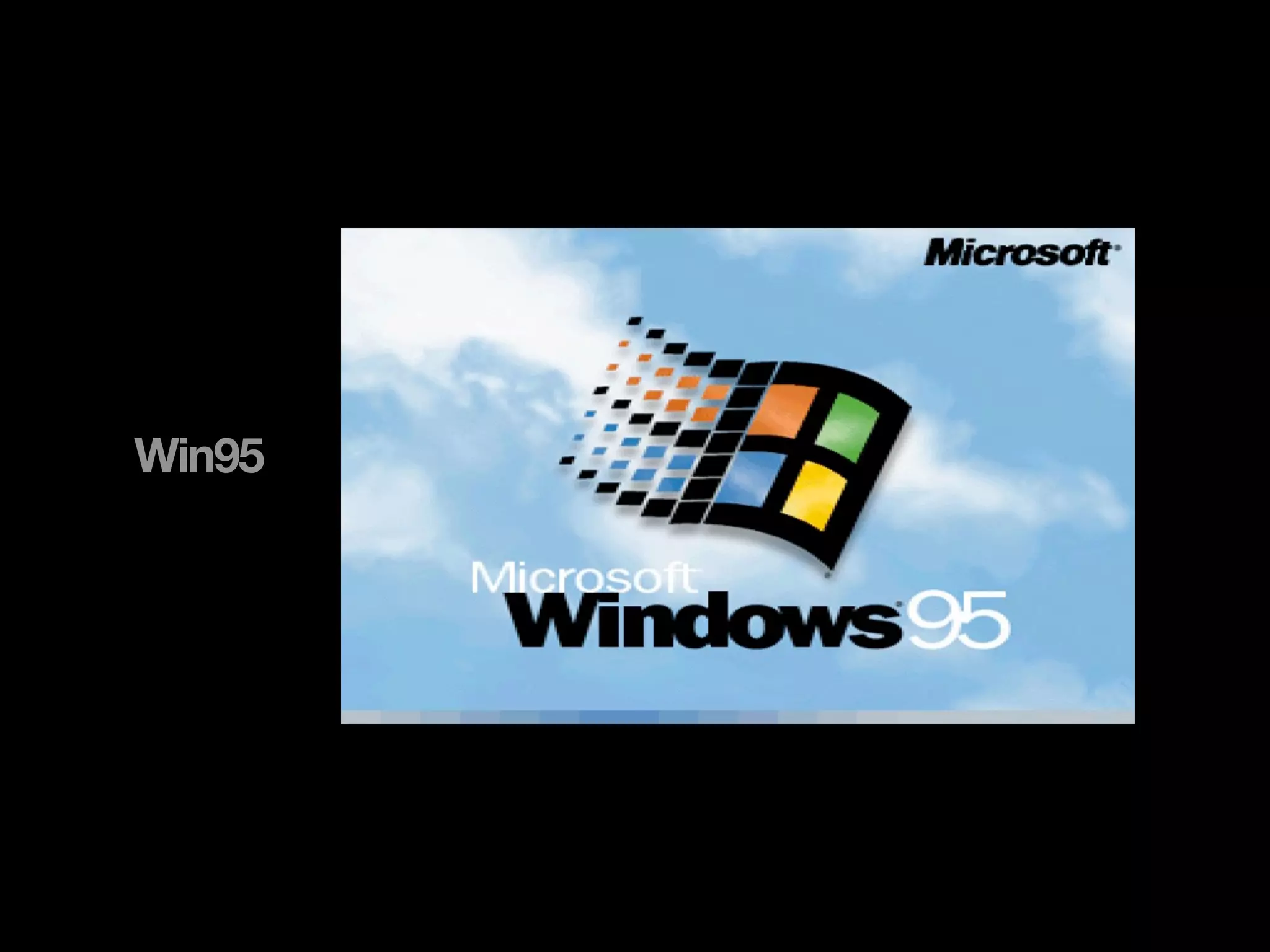 Win95
 