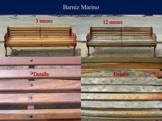 Barniz Marino 3 meses 12 meses Detalle Detalle 
