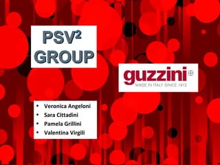 • Veronica Angeloni
• Sara Cittadini
• Pamela Grillini
• Valentina Virgili
 