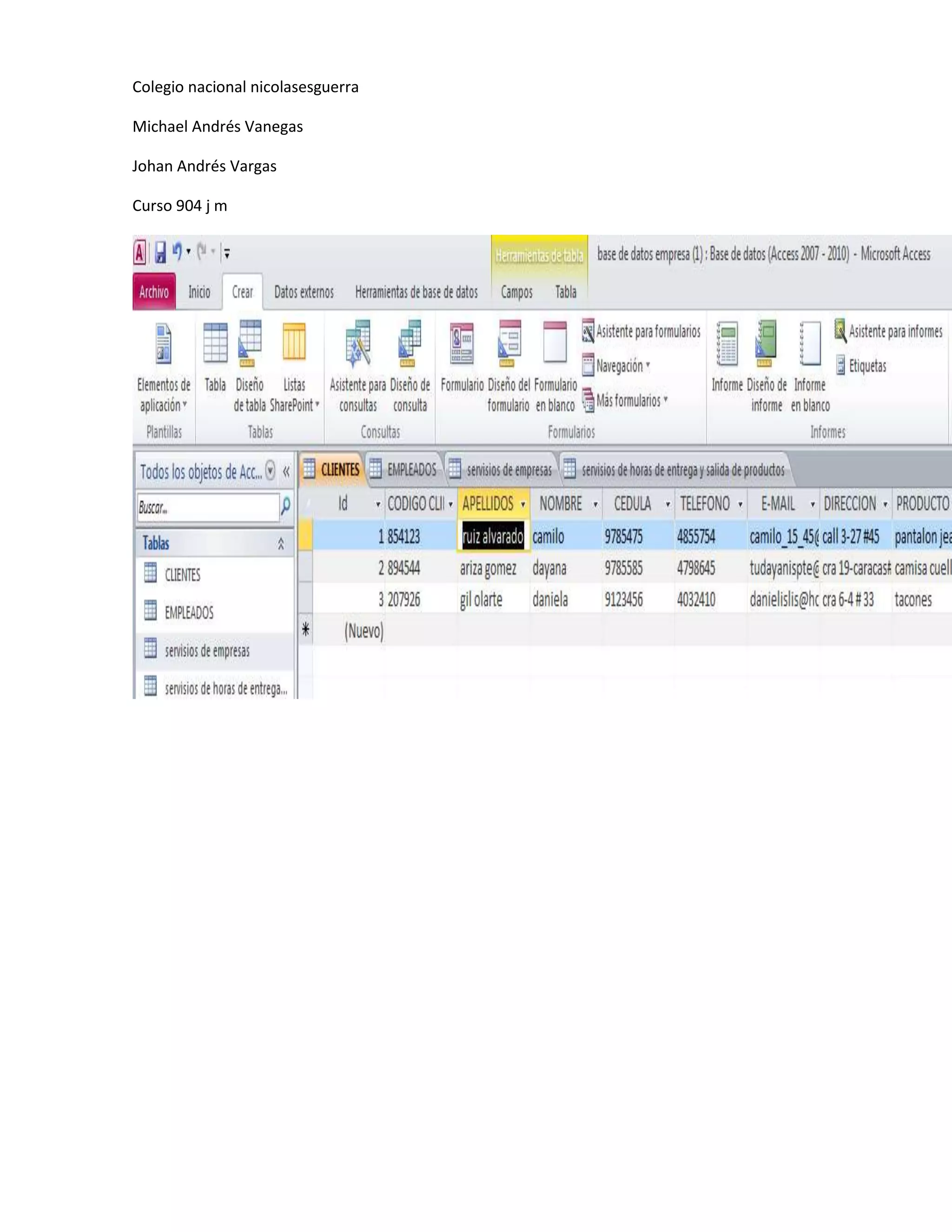Colegio nacional nicolasesguerra
Michael Andrés Vanegas
Johan Andrés Vargas
Curso 904 j m