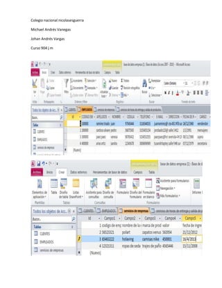 Colegio nacional nicolasesguerra
Michael Andrés Vanegas
Johan Andrés Vargas
Curso 904 j m
