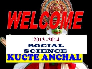 2013 -2014 
SOCIAL 
SCIENCE 
 