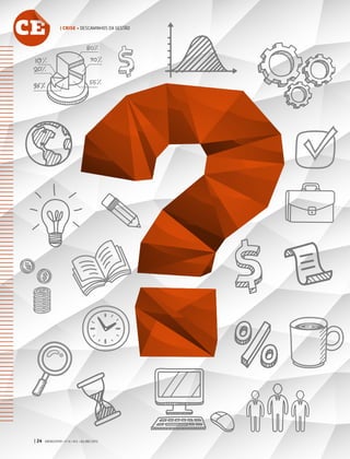 | 24 GVEXECUTIVO • V 14 • N 2 • JUL/DEZ 2015
CE | CRISE • DESCAMINHOS DA GESTÃO
 