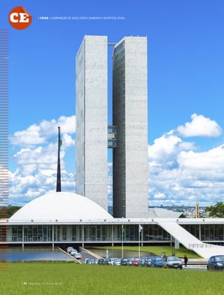 | 56 GVEXECUTIVO • V 14 • N 2 • JUL/DEZ 2015
CE | CRISE • COMBINAÇÃO DE DUAS CRISES AUMENTA A INCERTEZA ATUAL
 