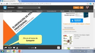 Clic en el icono de
Compartir