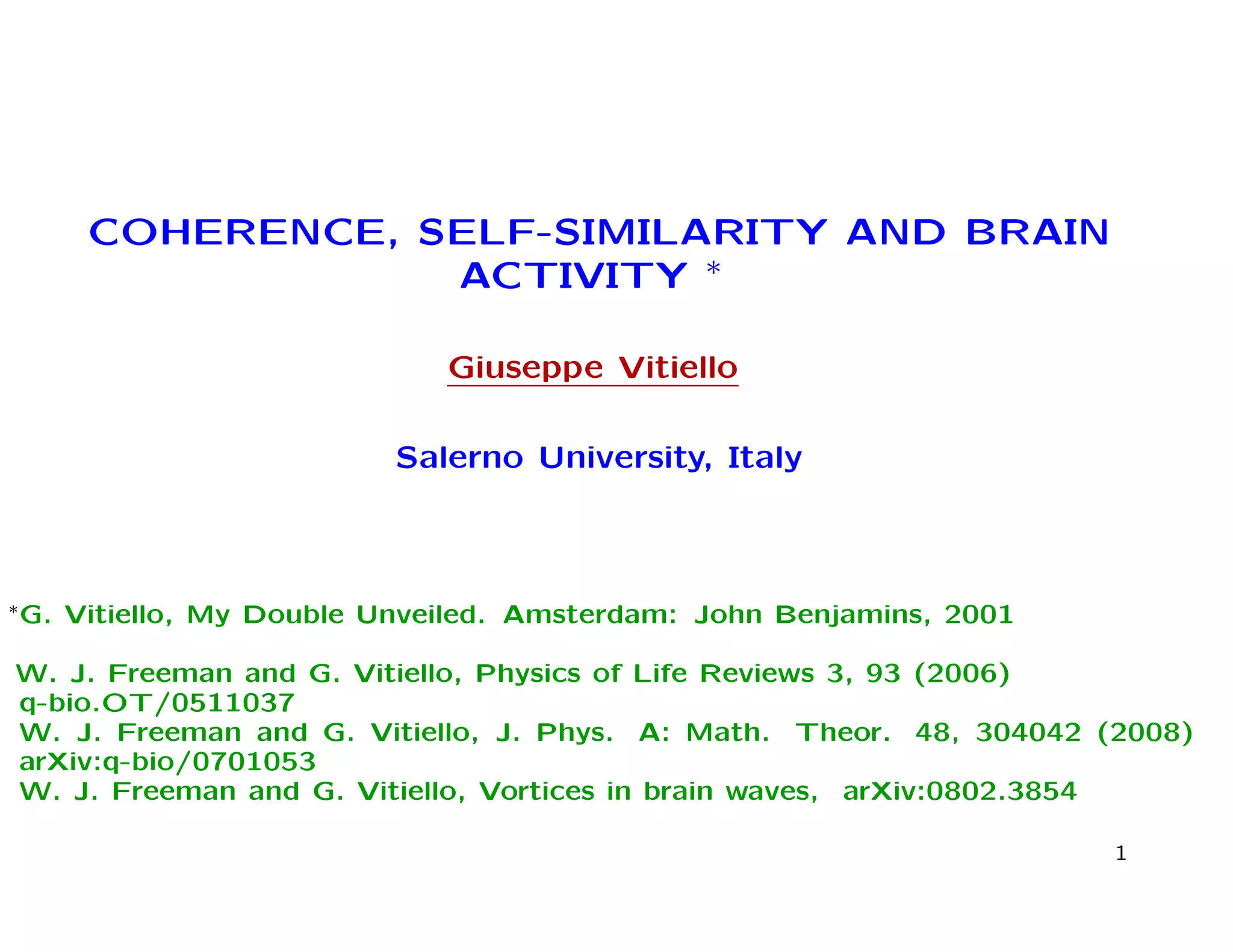 COHERENCE, SELF-SIMILARITY AND BRAIN ACTIVITY