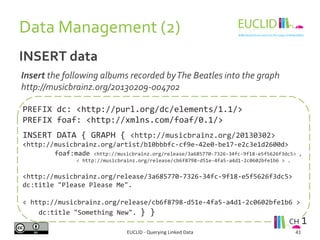 Data 
Management 
(2) 
Insert 
the 
following 
albums 
recorded 
by 
The 
Beatles 
into 
the 
graph 
http://musicbrainz.or...