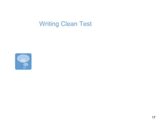 Writing Clean Test
17
 