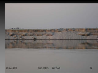 20 Sept 2015 12OUR EARTH G V RAO
 