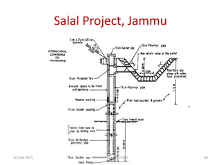Salal Project, Jammu
20 Sept 2015 OUR EARTH G V RAO 69
 