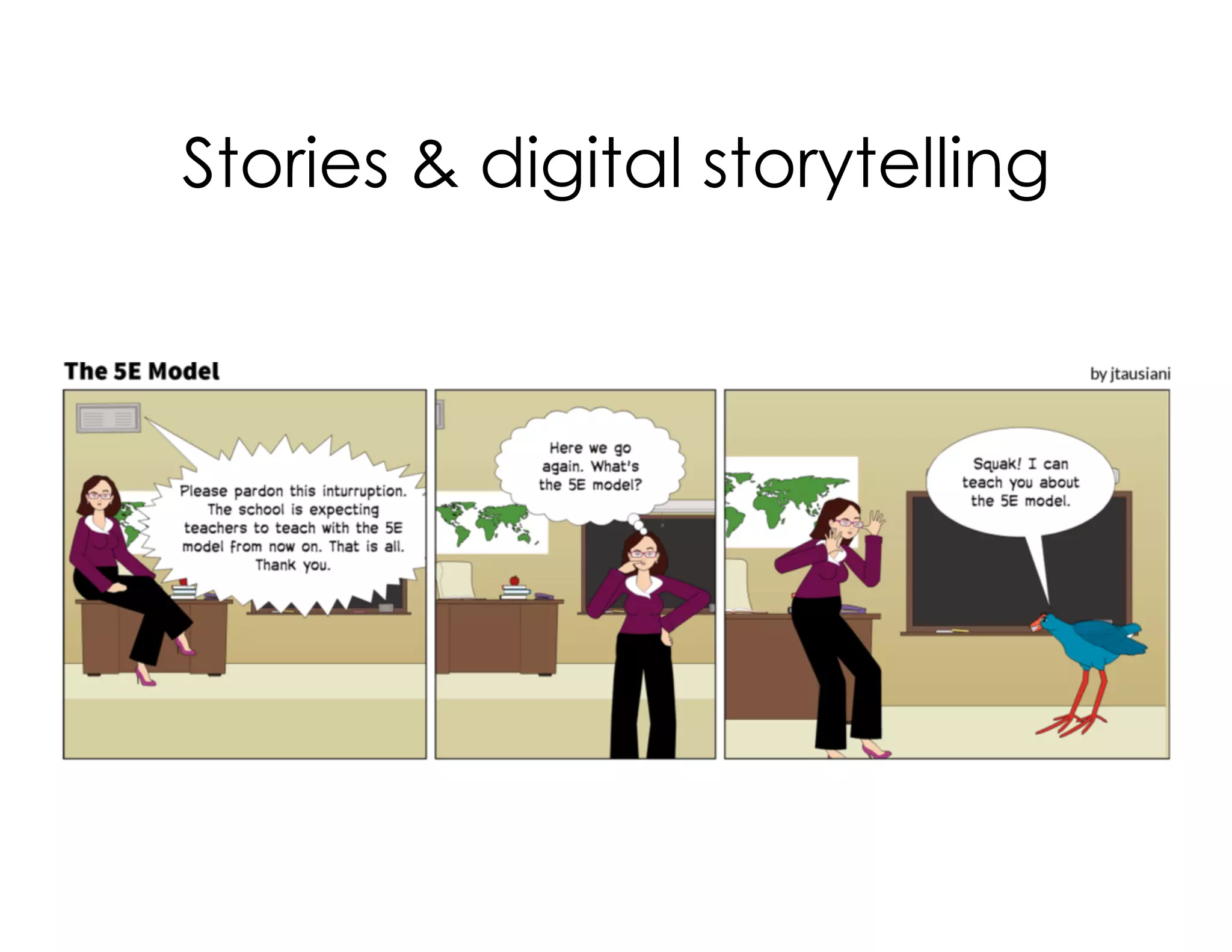 Stories & digital storytelling
 