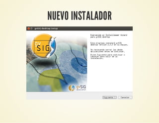 NUEVO INSTALADOR
 
