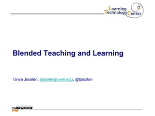 Blended Teaching and Learning


Tanya Joosten, tjoosten@uwm.edu, @tjoosten
 