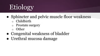 Stress urinary incontinence - case and brief | PPTX