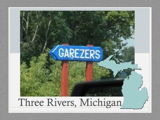 Three Rivers, Michigan
 
