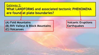 Tectonics GW 2 Slides (Part 1) | PPTX