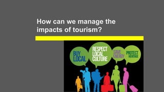 Ch 1 GW 3 - Impacts of Tourism | PPTX