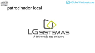 #GlobalWindowsAzure
patrocinador local
 
