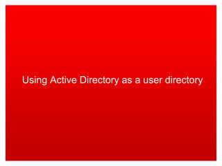 Using Active Directory as a user directory  