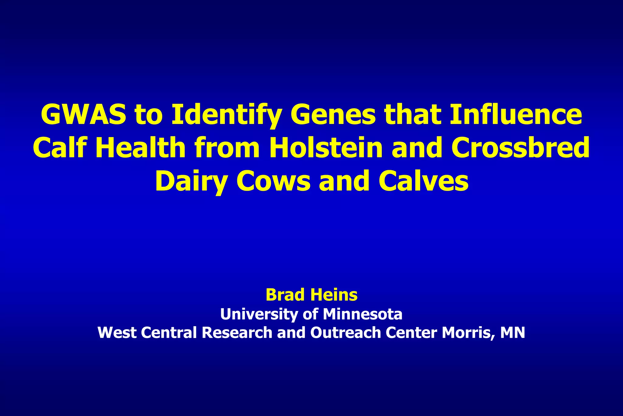 GWAS to Identify that Influence Calf Health from Holstein and