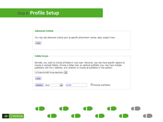 Step 8: Profile Setup
 