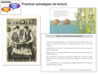 Activitat
Practicar estratègies de lectura
 