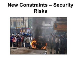 New Constraints – Security Risks 