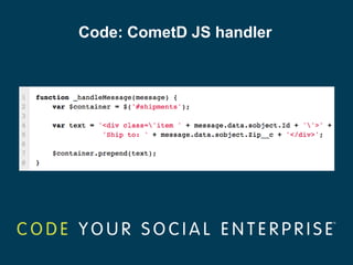 Code: CometD JS handler
 