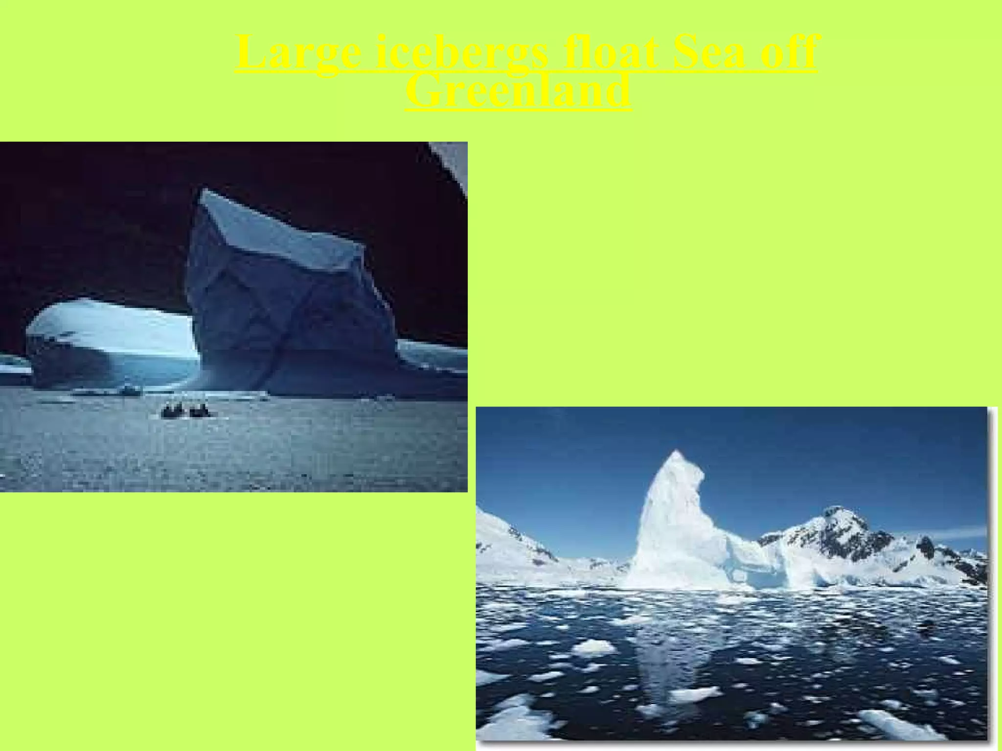 Large icebergs float Sea off Greenland   