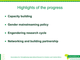 Gender mainstreaming in agricultural research for development: Experiences from ASARECA