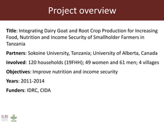 Integrating empowerment in the Dairy Goat and Root Crop Production project in Tanzania