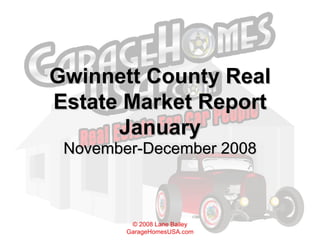 Gwinnett County Real Estate Market Report January November-December 2008 