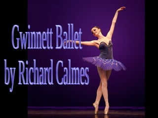 Gwinnett Ballet  by Richard Calmes 
