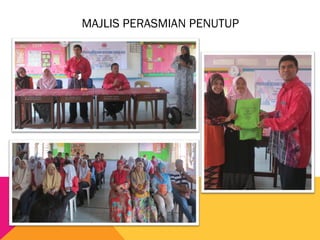 MAJLIS PERASMIAN PENUTUP
 