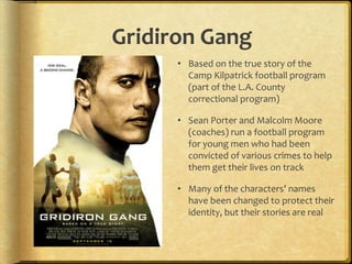 GWL3O 2.3 gridiron gang | PPT