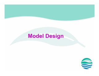 Model Design
 