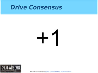 This work is licensed under a Creative Commons Attribution 3.0 Unported License.
Drive Consensus
+1
 