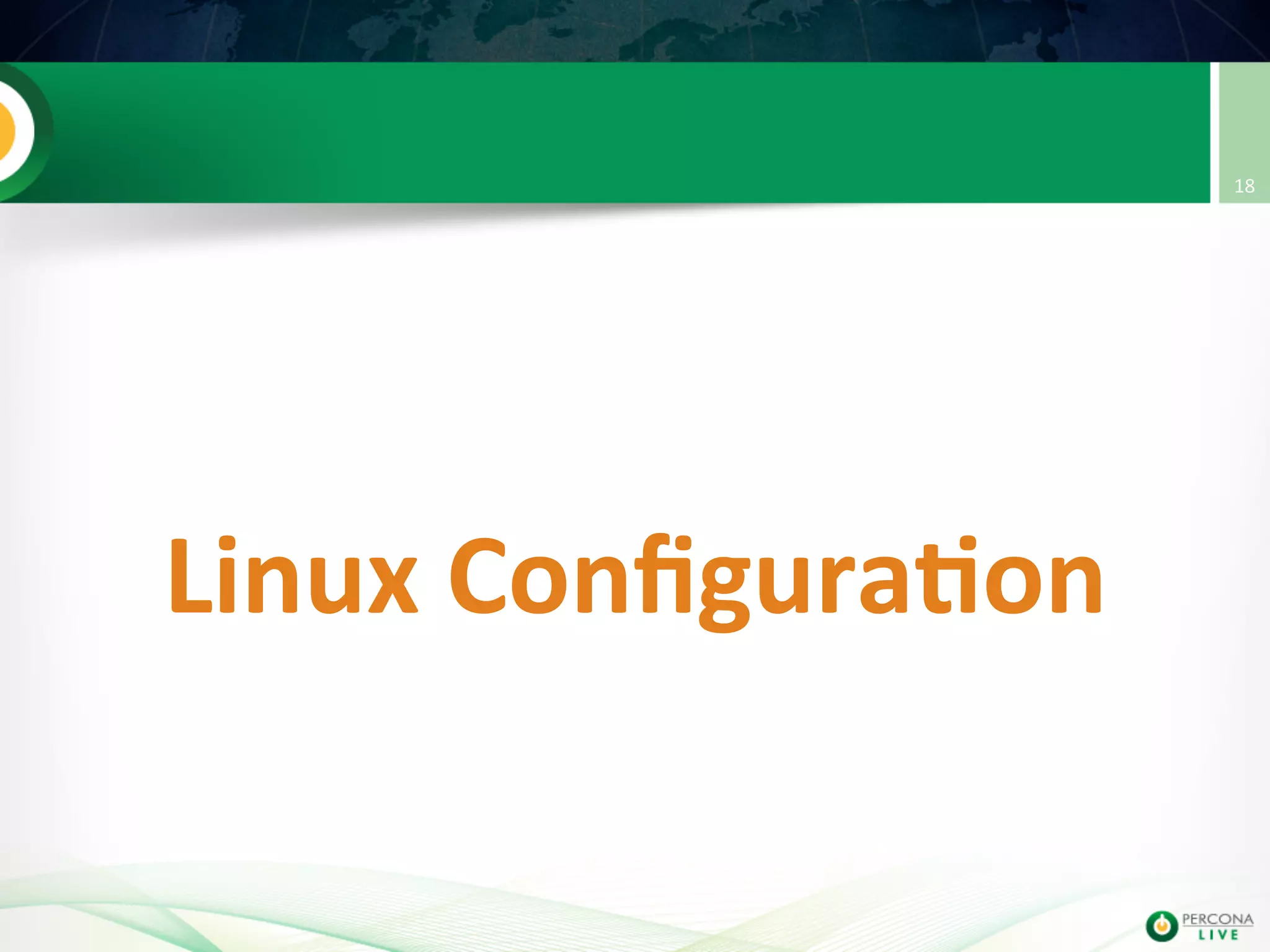     Linux  Conﬁgura8on   18   
