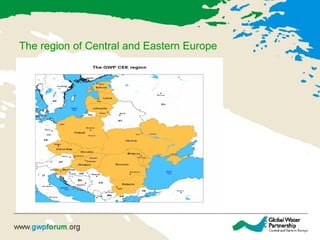 The region of Central and Eastern Europe   