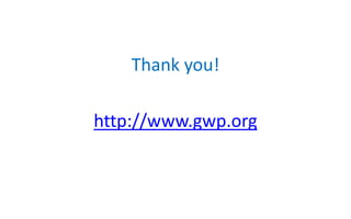 Thank you!
http://www.gwp.org
 