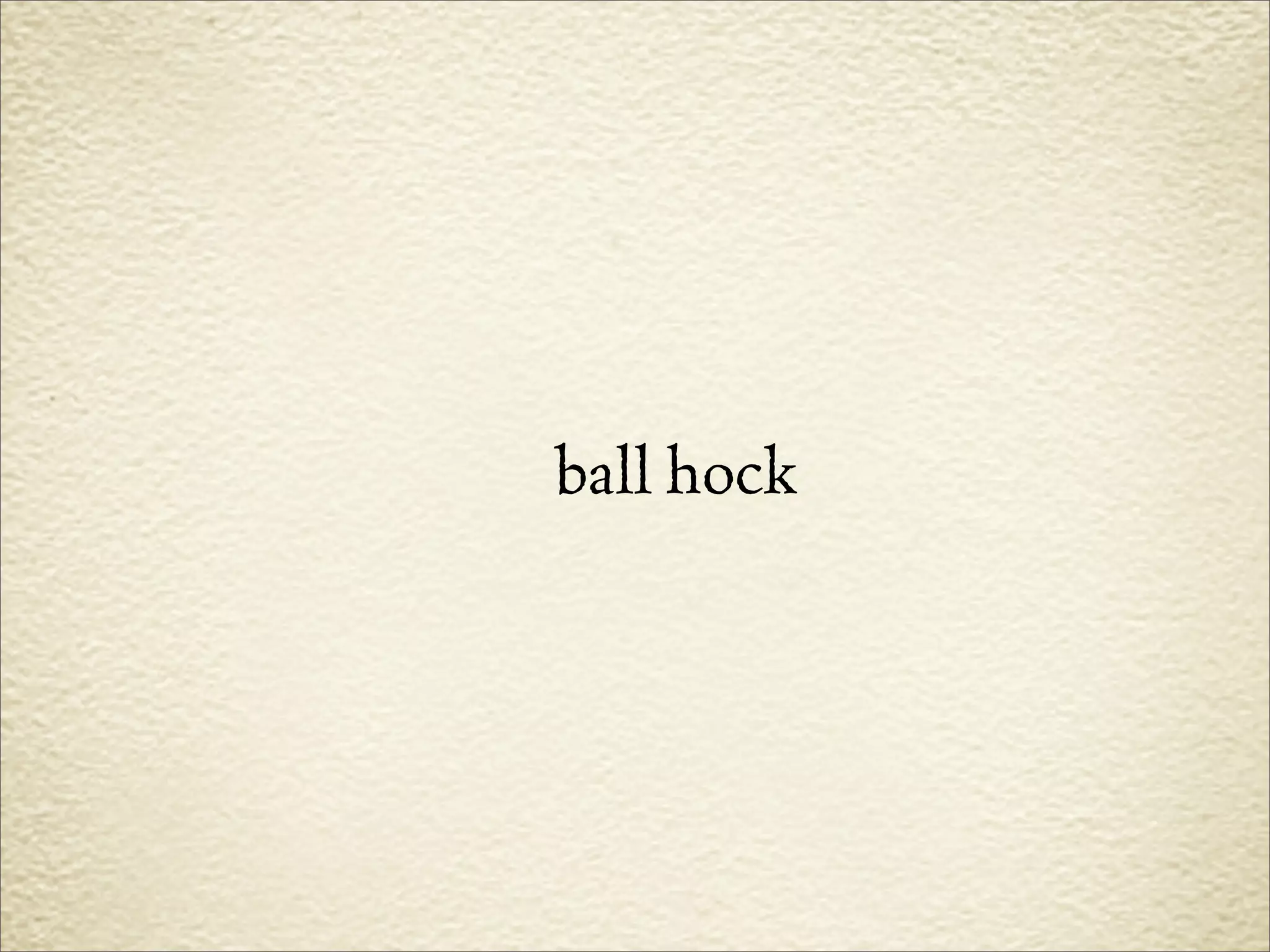 ball hock
 