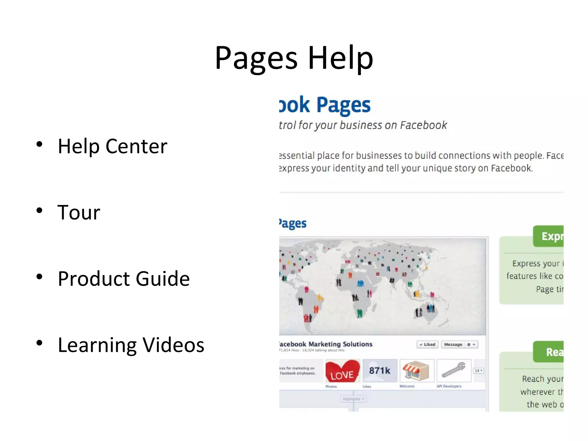 Pages Help

• Help Center

• Tour

• Product Guide

• Learning Videos
 
