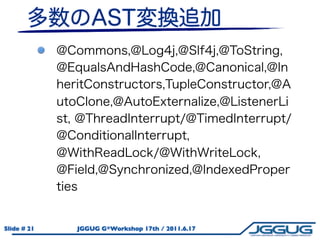 Slide # 21   JGGUG G*Workshop 17th / 2011.6.17
 