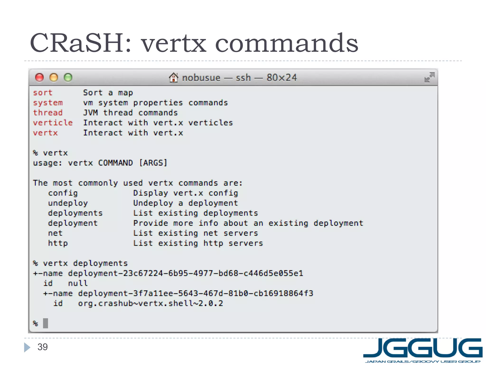 CRaSH: vertx commands

39

 