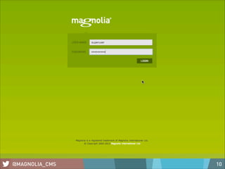 @MAGNOLIA_CMS

10

 