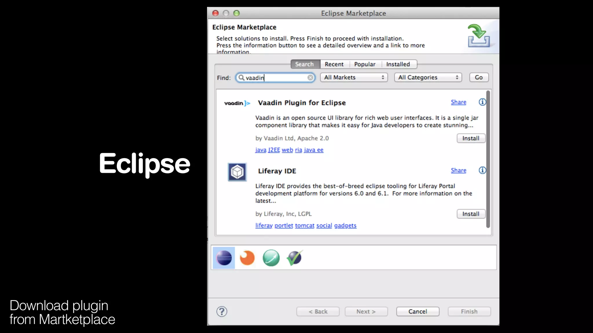 Eclipse
Download plugin
from Martketplace
 