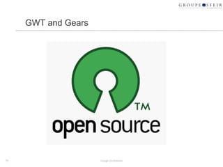 GWT and Gears Google Confidential 